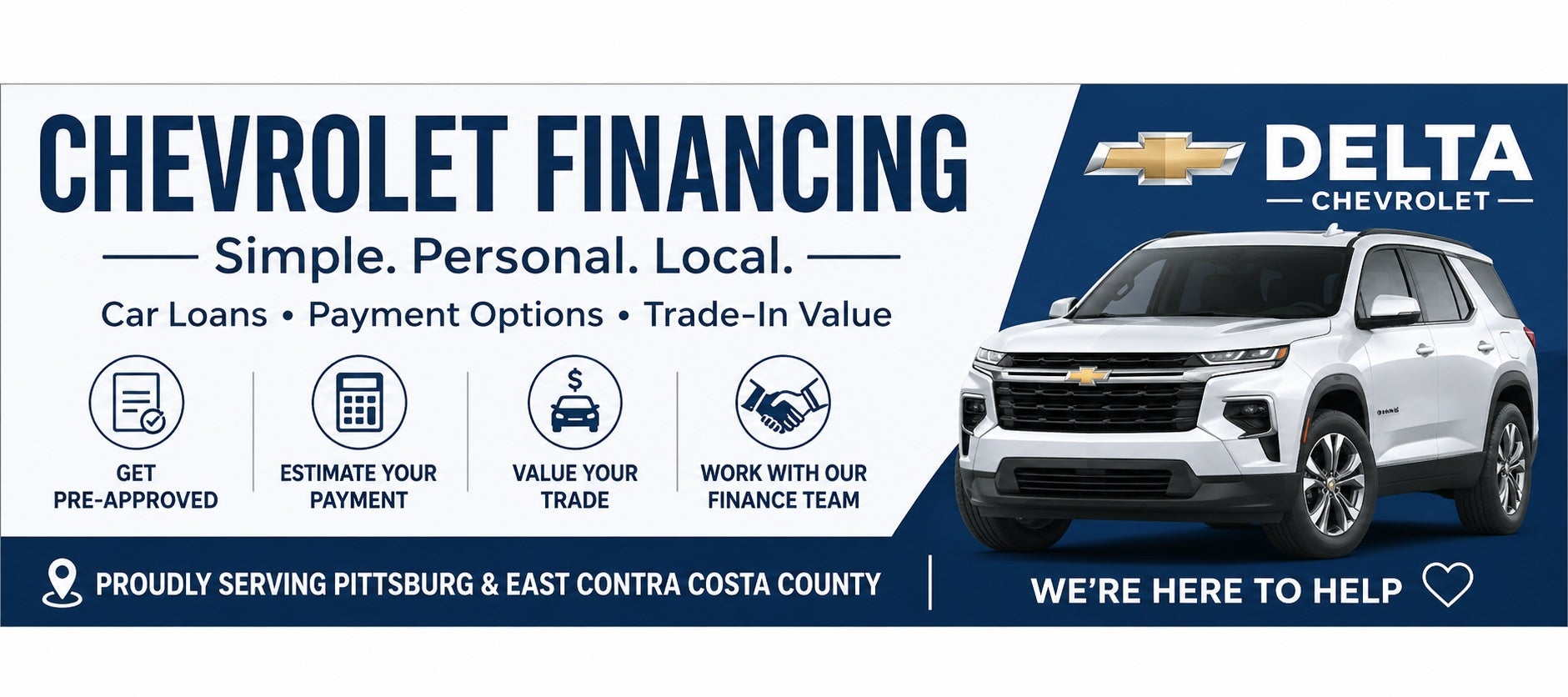 Delta Chevrolet financing banner featuring a white Chevrolet SUV, bold “Chevrolet Financing” headline, and messaging for car loans, payment options, trade-in value, and pre-approval for drivers in Pittsburg and East Contra Costa County
