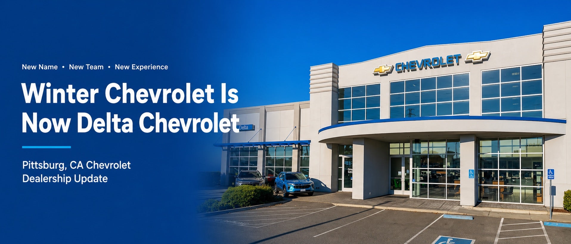 Winter Chevrolet is now Delta Chevrolet article header showing the Delta Chevrolet dealership exterior in Pittsburg, CA with Chevrolet signage and dealership update text.